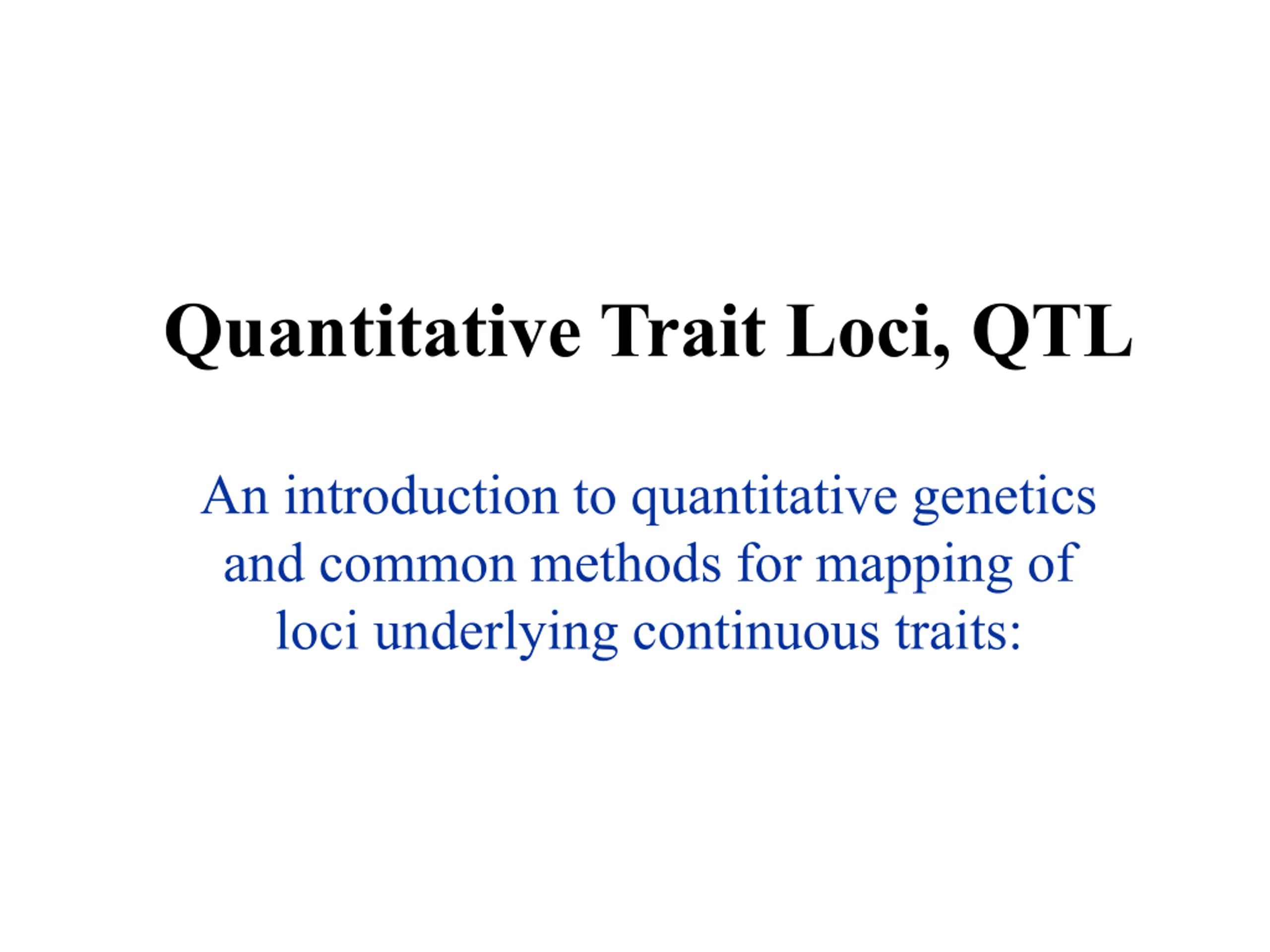 Quantitative Trait Loci, QTL PPT | SlideOrbit